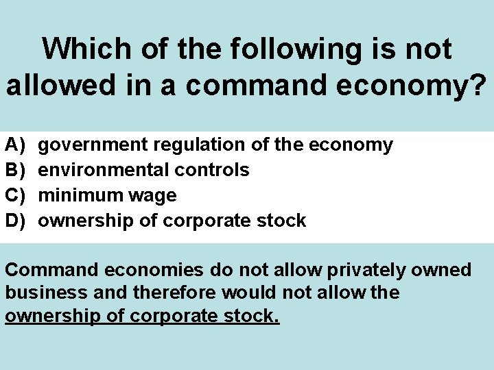 Which of the following is not allowed in a command economy? A) B) C)