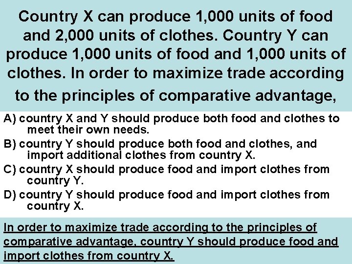 Country X can produce 1, 000 units of food and 2, 000 units of