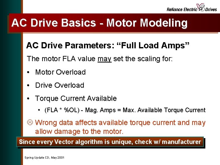 AC Drive Basics - Motor Modeling AC Drive Parameters: “Full Load Amps” The motor