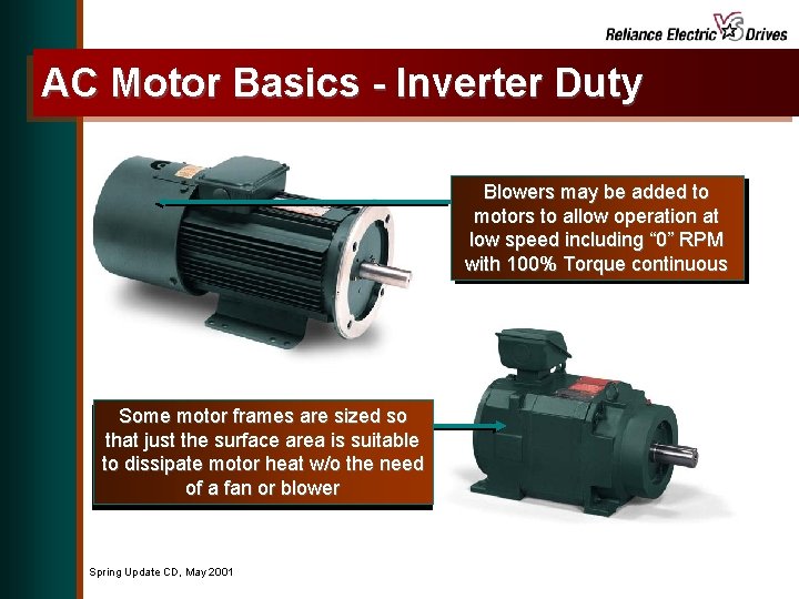 AC Motor Basics - Inverter Duty Blowers may be added to motors to allow