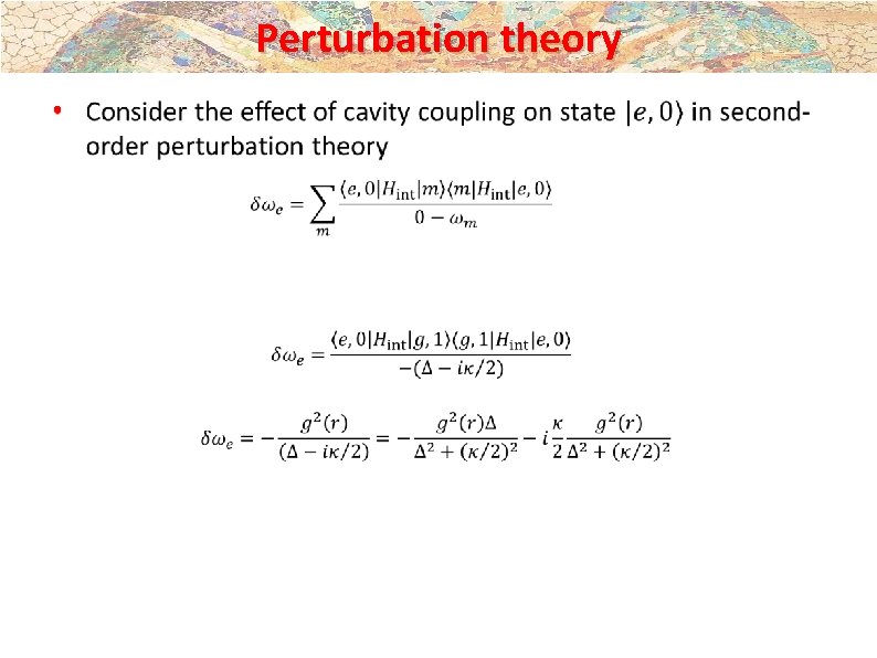 Perturbation theory • Perturbation theory •