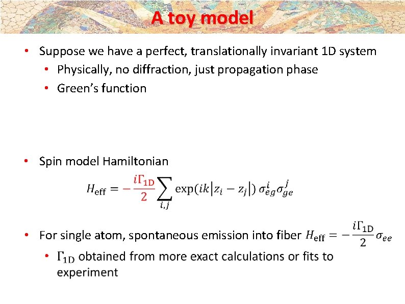 A toy model • Suppose we have a perfect, translationally invariant 1 D system A toy model • Suppose we have a perfect, translationally invariant 1 D system