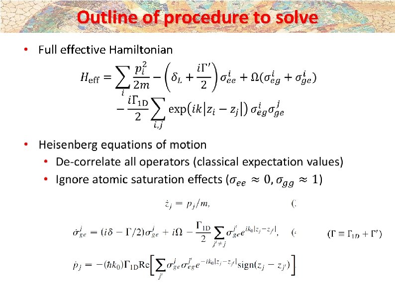 Outline of procedure to solve • Full effective Hamiltonian Outline of procedure to solve • Full effective Hamiltonian