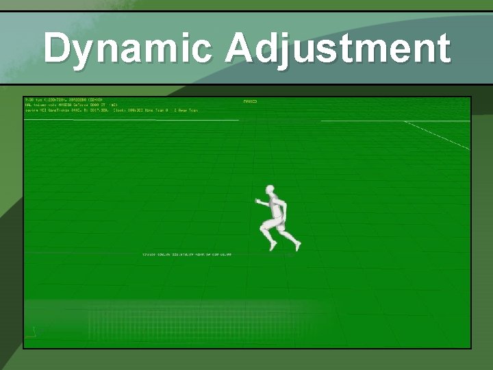 Dynamic Adjustment 