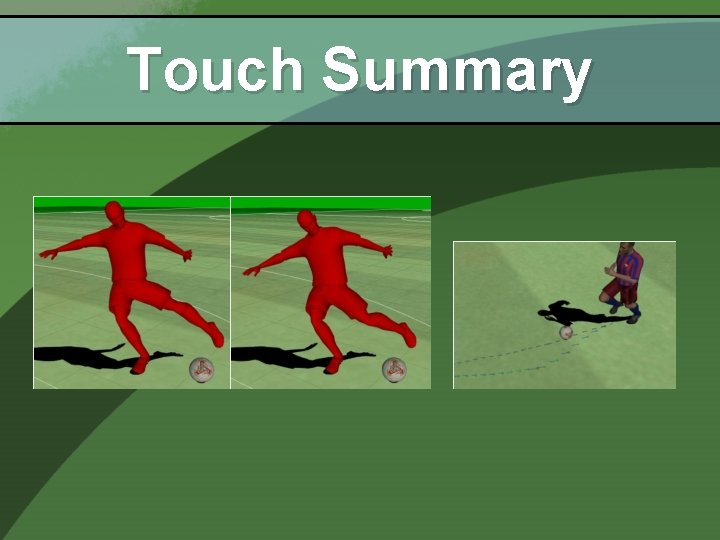 Touch Summary 