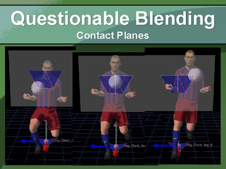 Questionable Blending Contact Planes 