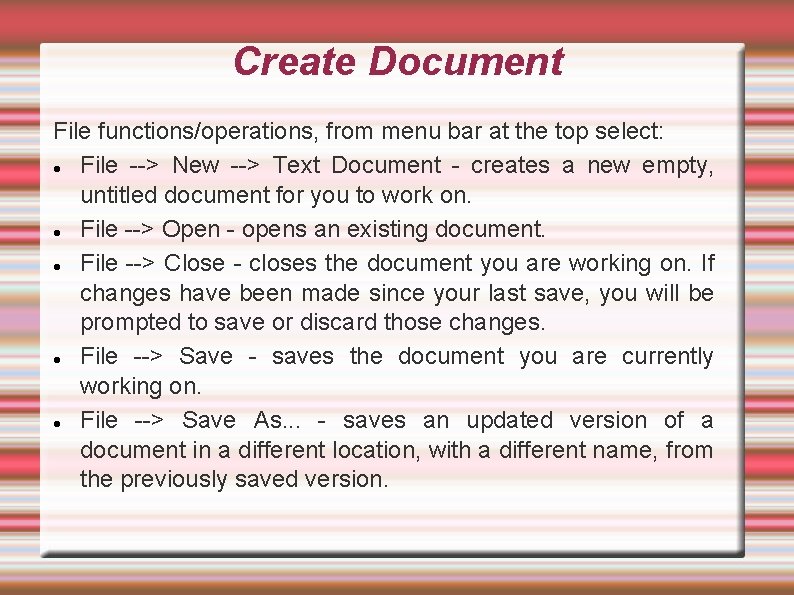 Create Document File functions/operations, from menu bar at the top select: File --> New