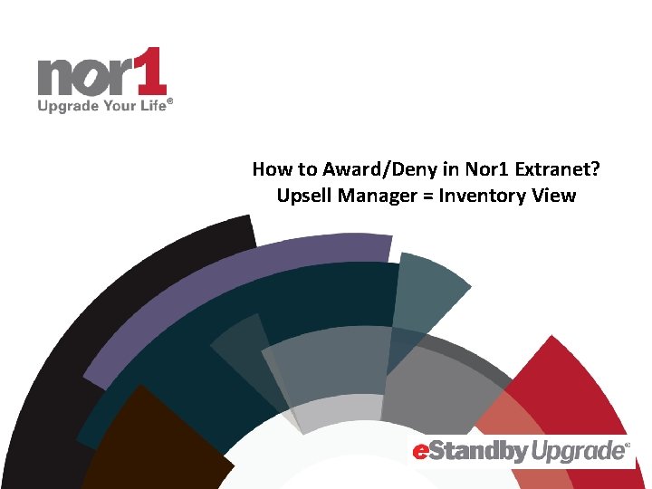 How to Award/Deny in Nor 1 Extranet? Upsell Manager = Inventory View 