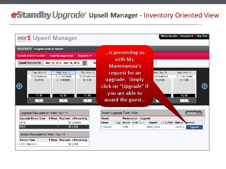 Upsell Manager - Inventory Oriented View …is presenting us with Ms. Maennamaa’s request for