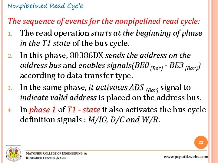 Nonpipelined Read Cycle The sequence of events for the nonpipelined read cycle: 1. The Nonpipelined Read Cycle The sequence of events for the nonpipelined read cycle: 1. The