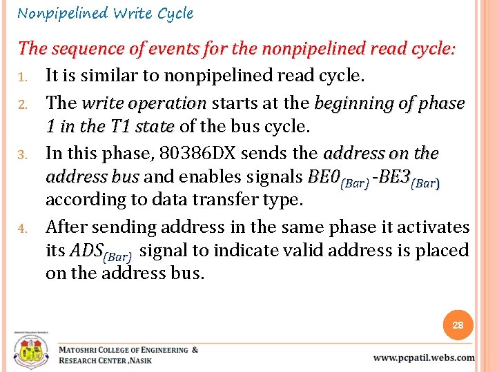 Nonpipelined Write Cycle The sequence of events for the nonpipelined read cycle: 1. It Nonpipelined Write Cycle The sequence of events for the nonpipelined read cycle: 1. It