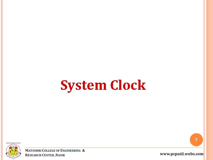 System Clock 7 System Clock 7