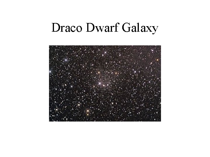 Draco Dwarf Galaxy 