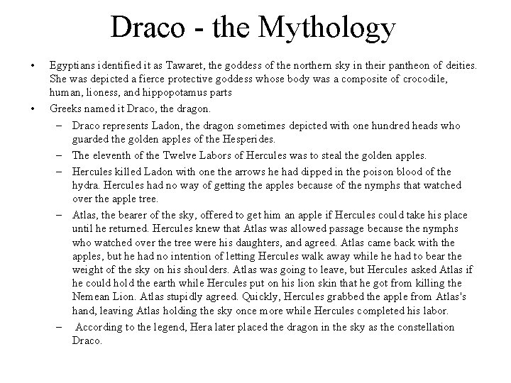 Draco - the Mythology • • Egyptians identified it as Tawaret, the goddess of