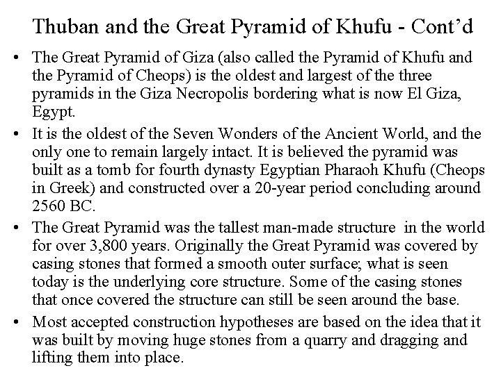 Thuban and the Great Pyramid of Khufu - Cont’d • The Great Pyramid of