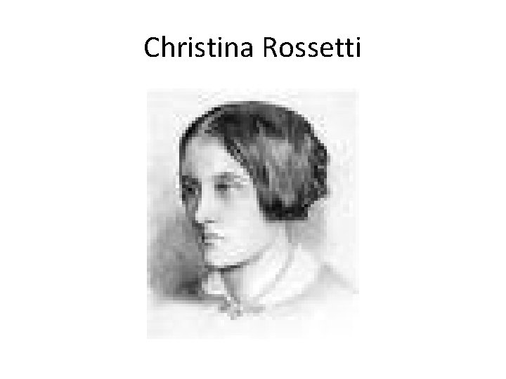 Christina Rossetti 