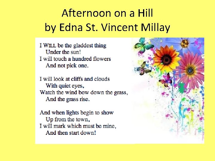 Afternoon on a Hill by Edna St. Vincent Millay 