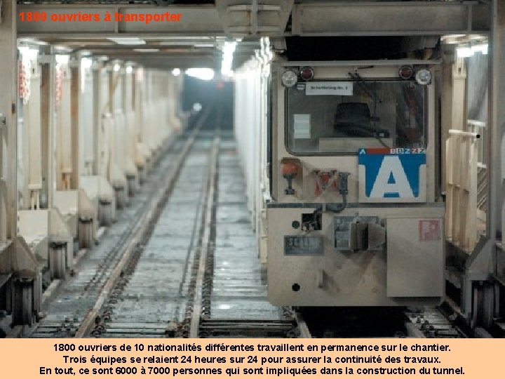 1800 ouvriers à transporter 1800 ouvriers de 10 nationalités différentes travaillent en permanence sur