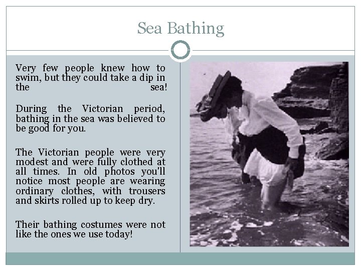 Sea Bathing Very few people knew how to swim, but they could take a Sea Bathing Very few people knew how to swim, but they could take a