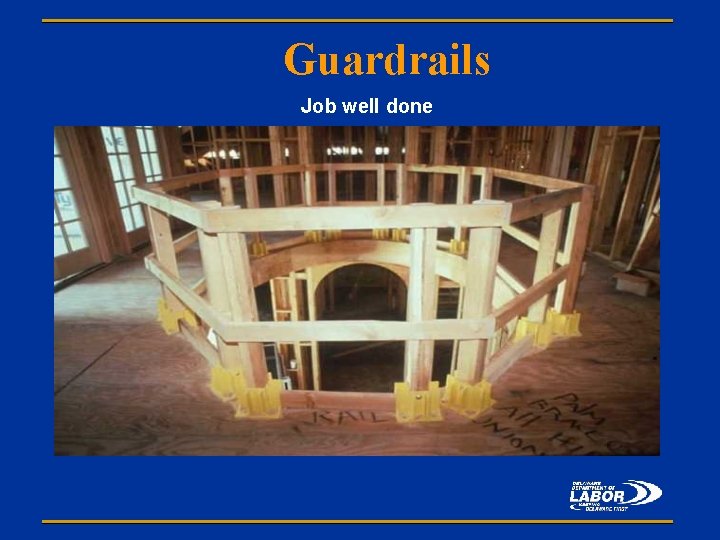 Guardrails Job well done 