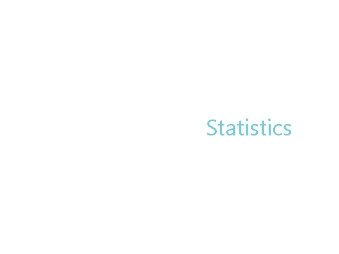 Statistics Statistics
