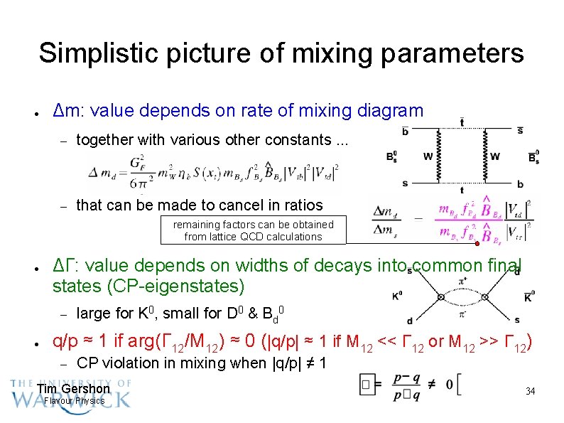 Simplistic picture of mixing parameters ● Δm: value depends on rate of mixing diagram