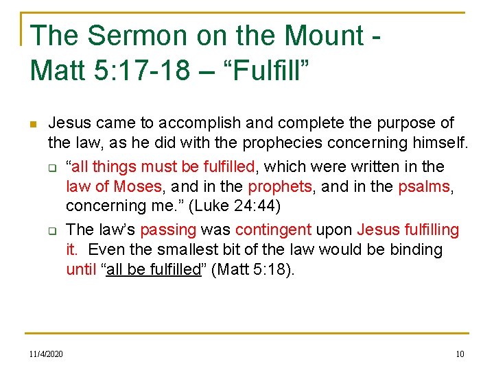 The Sermon on the Mount - Matt 5: 17 -18 – “Fulfill” n Jesus