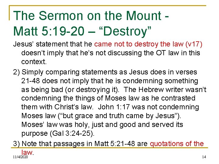 The Sermon on the Mount - Matt 5: 19 -20 – “Destroy” Jesus’ statement