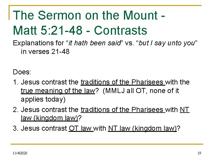 The Sermon on the Mount - Matt 5: 21 -48 - Contrasts Explanations for