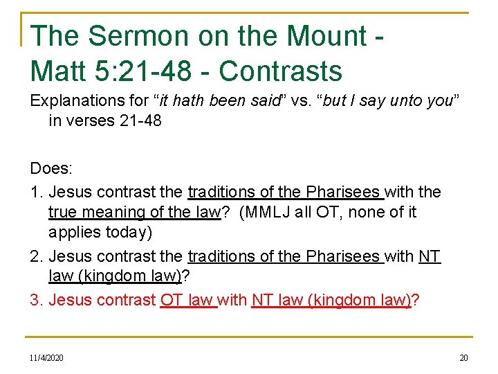 The Sermon on the Mount - Matt 5: 21 -48 - Contrasts Explanations for
