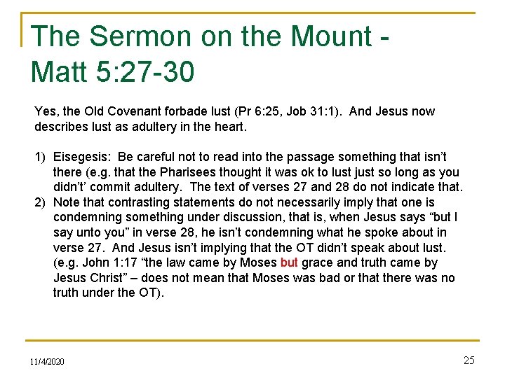 The Sermon on the Mount - Matt 5: 27 -30 Yes, the Old Covenant