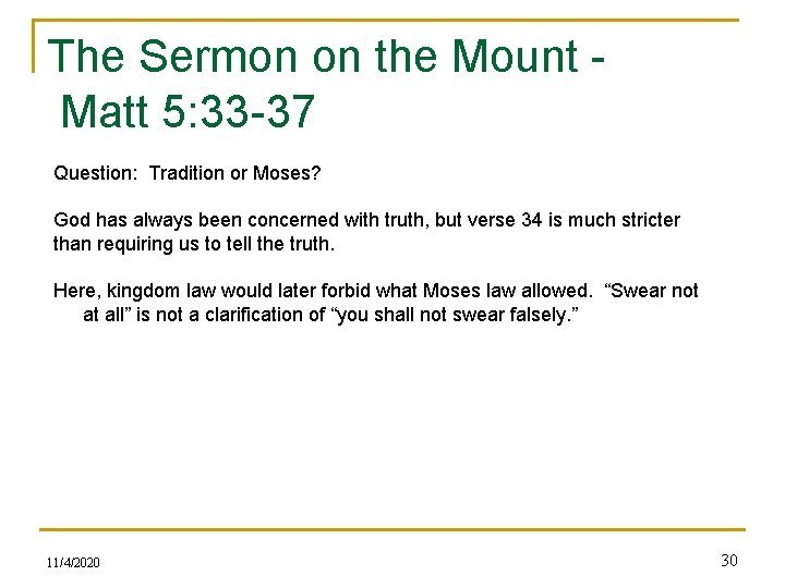 The Sermon on the Mount - Matt 5: 33 -37 Question: Tradition or Moses?