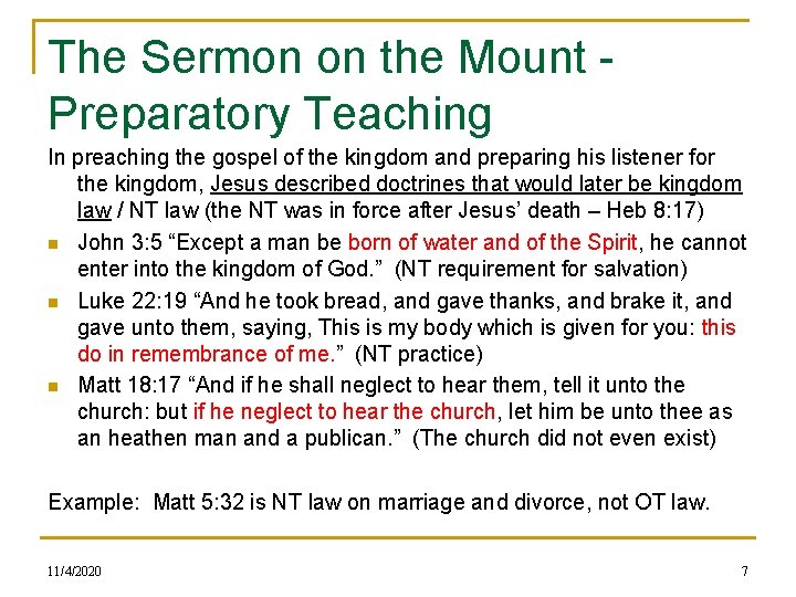 The Sermon on the Mount Preparatory Teaching In preaching the gospel of the kingdom