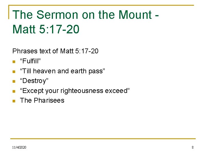 The Sermon on the Mount - Matt 5: 17 -20 Phrases text of Matt