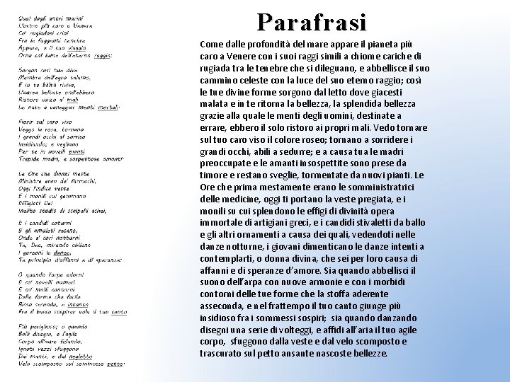 Parafrasi Come dalle profondità del mare appare il pianeta più caro a Venere con