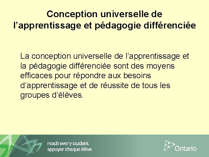 Conception universelle de l’apprentissage et pédagogie différenciée La conception universelle de l’apprentissage et la