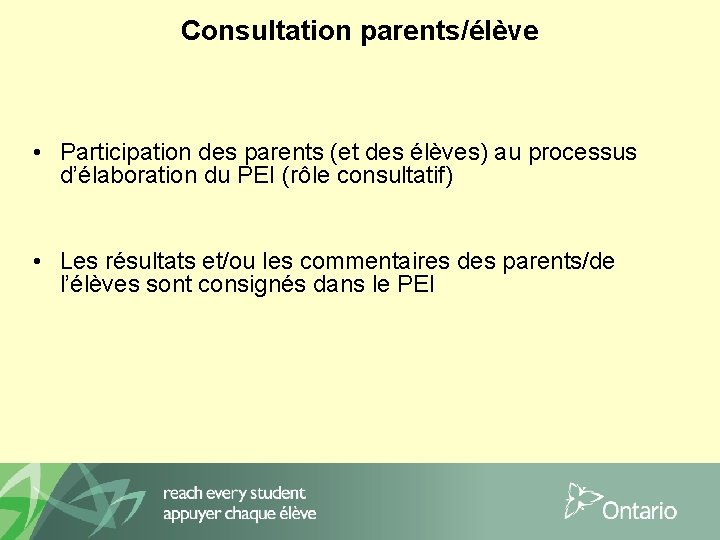 Consultation parents/élève • Participation des parents (et des élèves) au processus d’élaboration du PEI