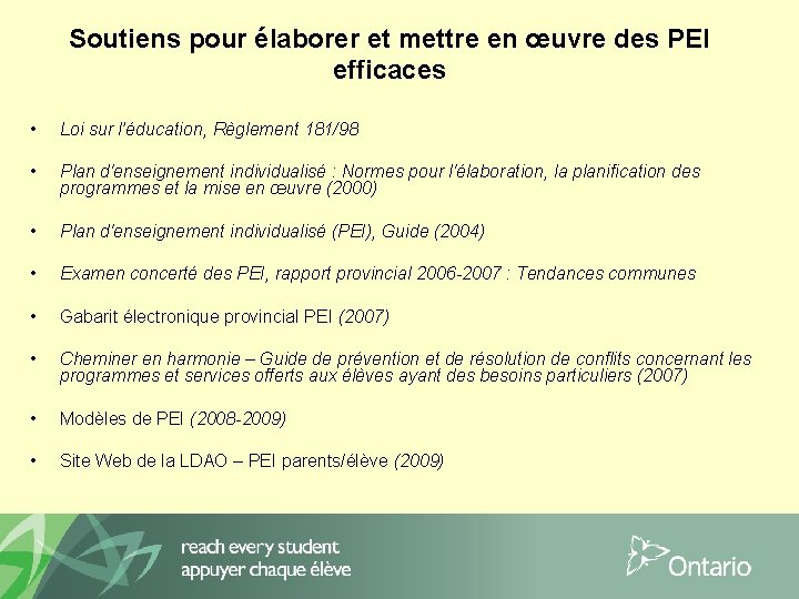 Soutiens pour élaborer et mettre en œuvre des PEI efficaces • Loi sur l’éducation,