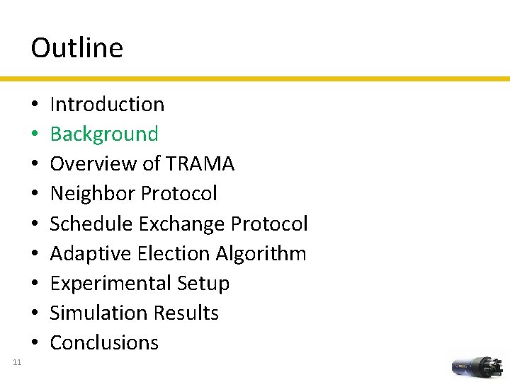 Outline • • • 11 Introduction Background Overview of TRAMA Neighbor Protocol Schedule Exchange