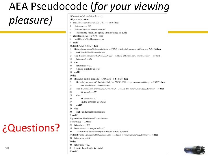 AEA Pseudocode (for your viewing pleasure) ¿Questions? 50 
