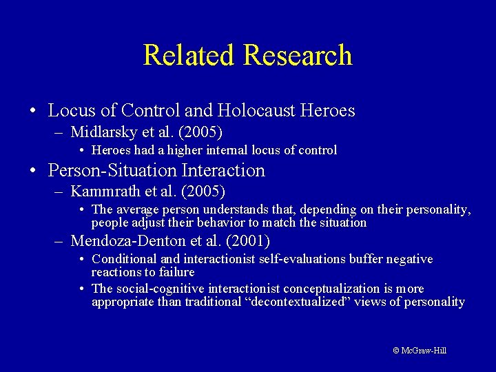 Related Research • Locus of Control and Holocaust Heroes – Midlarsky et al. (2005)