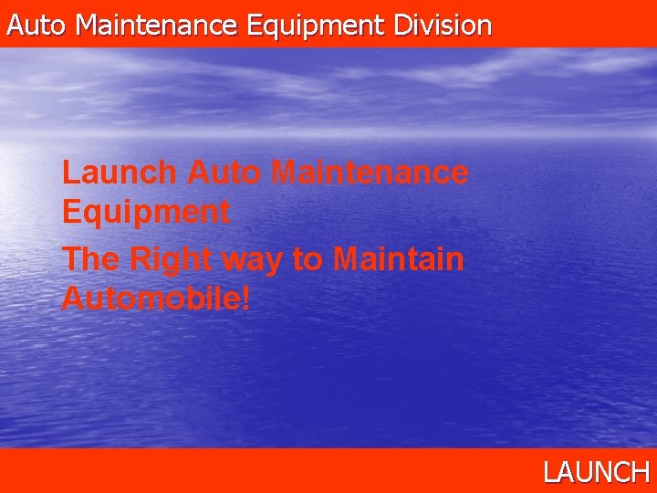 Auto Maintenance Equipment Division Launch Auto Maintenance Equipment The Right way to Maintain Automobile!