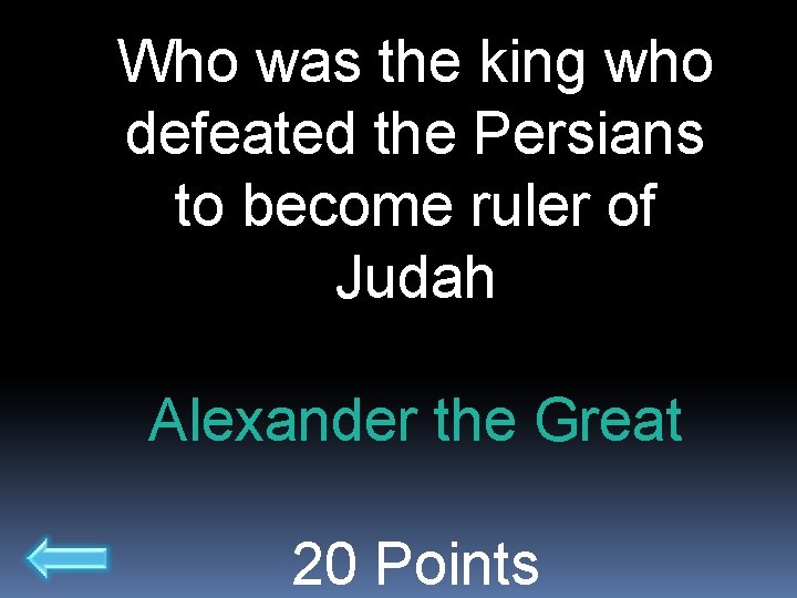 Who was the king who defeated the Persians to become ruler of Judah Alexander