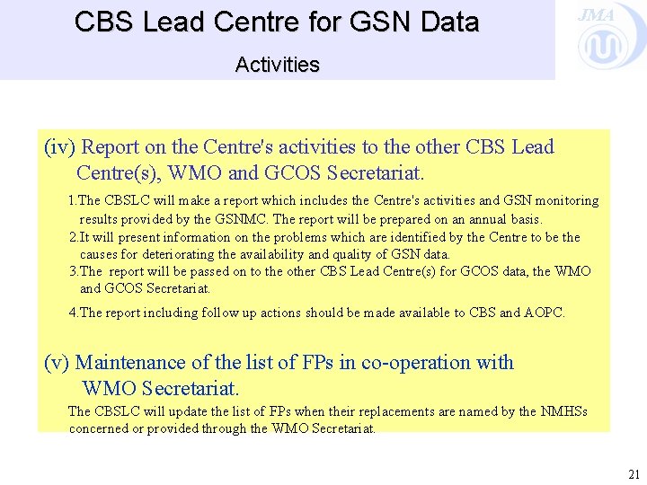 CBS Lead Centre for GSN Data JMA Activities (iv) Report on the Centre's activities