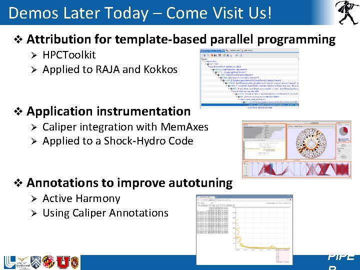 Demos Later Today – Come Visit Us! v Attribution for template-based parallel programming Ø