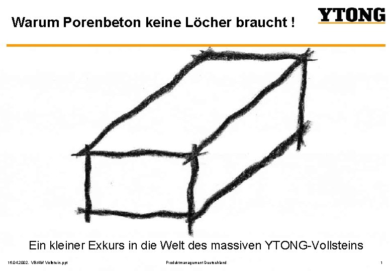 Warum Porenbeton keine Löcher braucht ! Ein kleiner Exkurs in die Welt des massiven