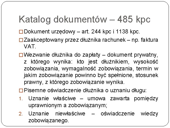 Katalog dokumentów – 485 kpc � Dokument urzędowy – art. 244 kpc i 1138