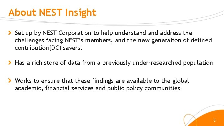 About NEST Insight Set up by NEST Corporation to help understand address the challenges