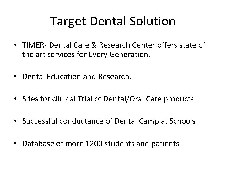 Target Dental Solution • TIMER- Dental Care & Research Center offers state of the