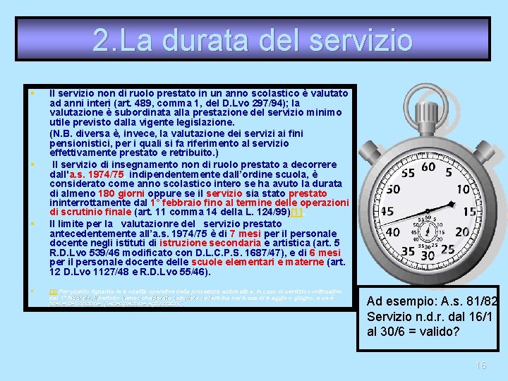 2. La durata del servizio § § Il servizio non di ruolo prestato in